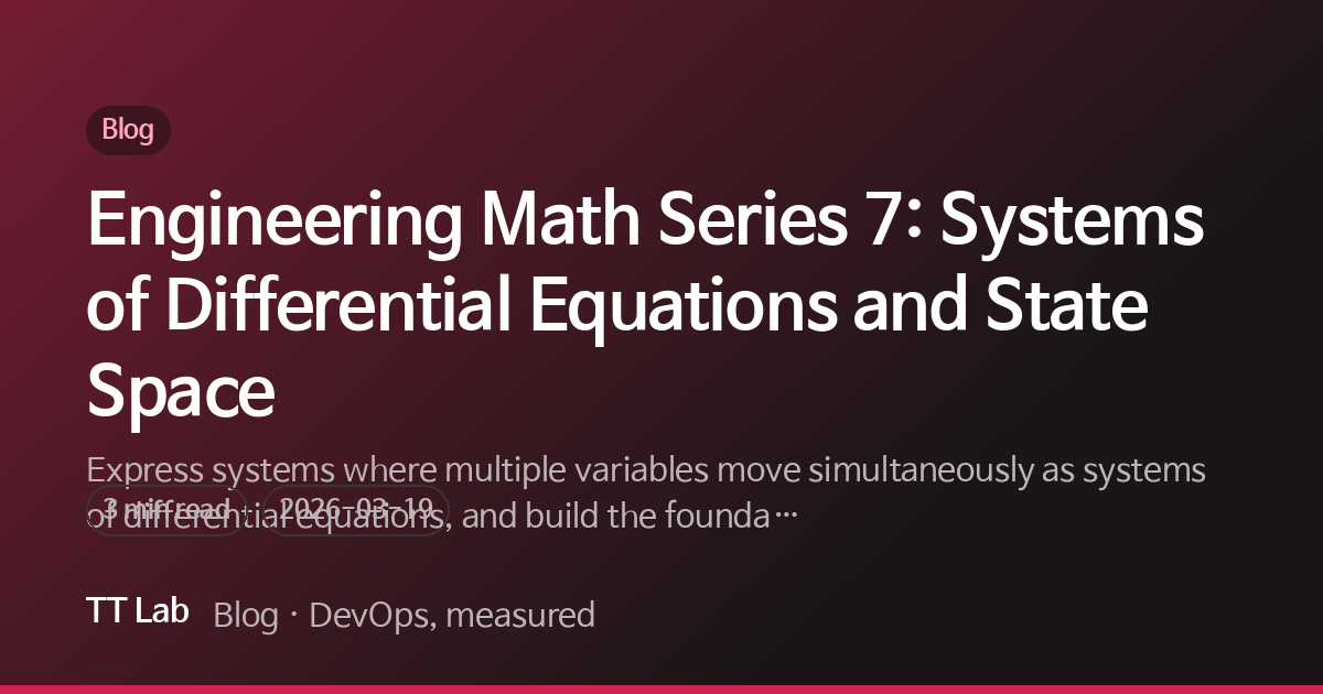 Engineering Math Series 7: Systems of Differential Equations and State ...